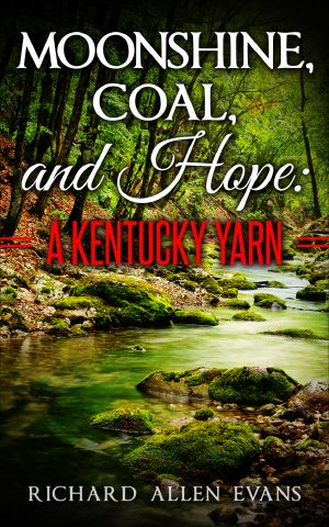 [Kentucky Yarn 01] • Moonshine, Coal, and Hope